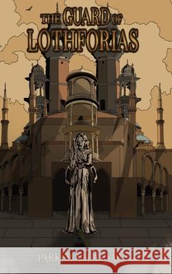 The Guard of Lothforias: Blood and Water: Book One Parker Atlas Yaw 9781968736019 Orange Door Books