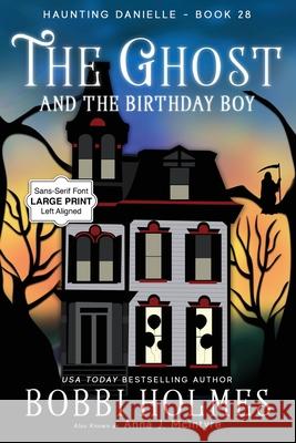 The Ghost and the Birthday Boy Bobbi Holmes 9781968738112