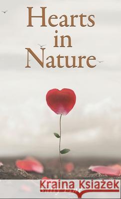 Hearts in Nature Sally Fine 9781968750145 Authors' Tranquility Press