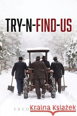 Try-N-Find-Us Frederic Buse 9781968750404 Authors' Tranquility Press