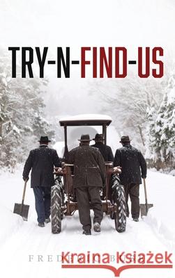 Try-N-Find-Us Frederic Buse 9781968750909 Authors' Tranquility Press