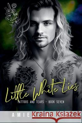 Little White Lies Amiee Louise 9781968759315 Hold Fast Publishing