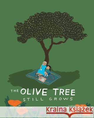 The Olive Tree Still Grows Jessica Rose Betsy Petersen 9781968761042 Mission Point Press