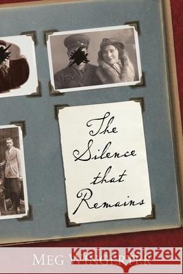 The Silence that Remains Meg Wingerter 9781968761103 Justin Wingerter