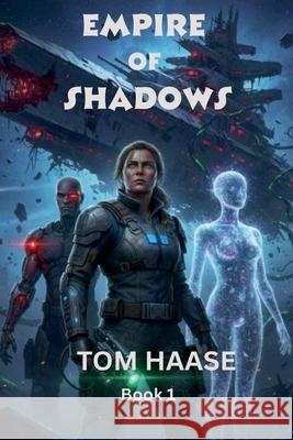 Empire of Shadows Tom Haase 9781968777098 Thomas Haase
