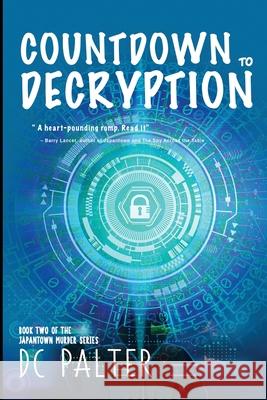 Countdown to Decryption DC Palter 9781968784027