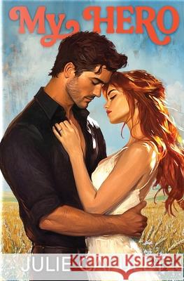 My Hero Julie Capulet 9781968790103 Julie Capulet
