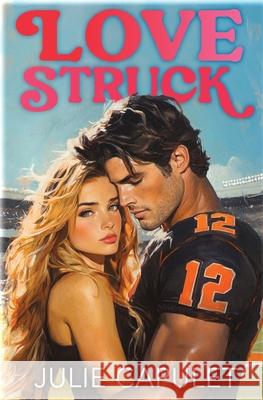 Lovestruck Julie Capulet 9781968790127 Julie Capulet