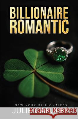 Billionaire Romantic: Special Edition Paperback Julie Capulet 9781968790226 Julie Capulet
