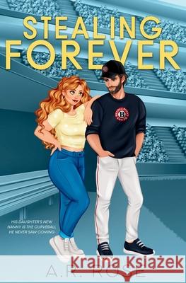 Stealing Forever A. R. Rose 9781968791001 A.R. Rose