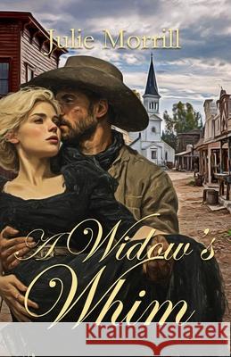 A Widow's Whim Julie Morrill 9781968792435