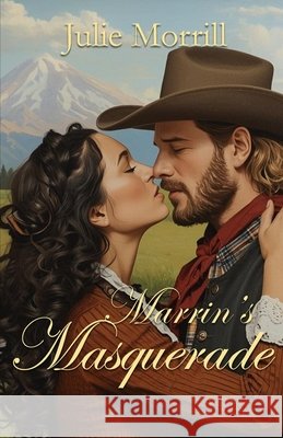 Marrin's Masquerade Julie Morrill 9781968792596