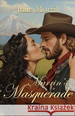 Marrin's Masquerade Julie Morrill 9781968792596