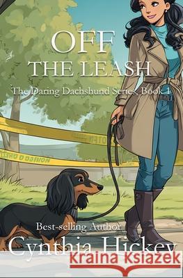Off the Leash Cynthia Hickey 9781968792633
