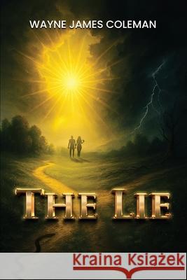 The LIE Wayne Jame 9781968809010 McGilligan Publishing