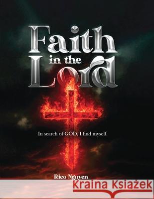Faith in The Lord Rico Nguyen 9781968809119