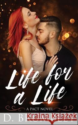 Life for a Life D. Brumbley 9781968827106 Two in One Publishing