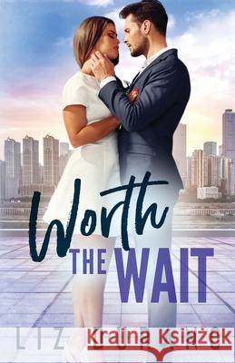Worth the Wait: Second Chance Billionaire Romance Liz Durano 9781968892043 Velvet Madrid