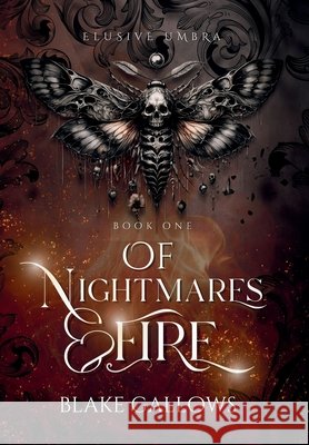 Of Nightmares & Fire Blake Gallows 9781968918019