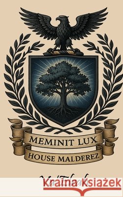 Meminit Lux: House Malderez Va'elrah                                 9781968920548
