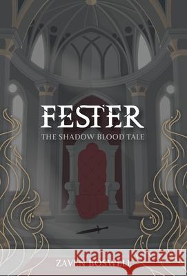 Fester: The Shadow Blood Tale Zaven Boswell 9781968956042 Feigned Shadows