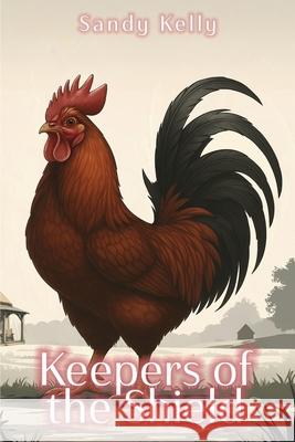 Keepers of the Shield Sandy Kelly 9781968966232 American Publishers Inc