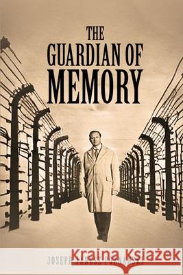 The Guardian of Memory Joseph Janusz Poznanski 9781968966782 Joseph Poznanski