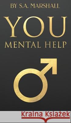 You: Mental help Shaun Marshall 9781968966973 Shrewd Book Marketing