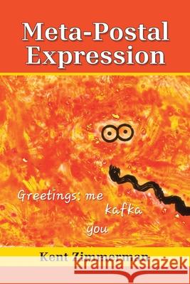 Meta-Postal Expression Kent Zimmerman 9781968970437