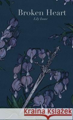 Broken Heart Lily Isaac 9781968972028 Luminary Publishing House, LLC