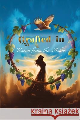 Grafted-In 'Risen from the Ashes' Montana 9781968985349
