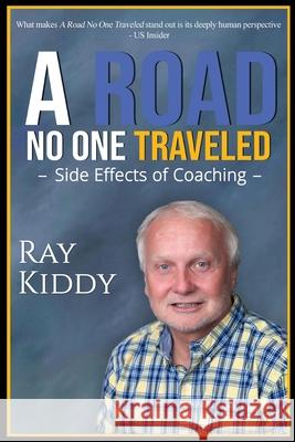 The Road No One Traveled Raymond Kiddy 9781968985455 Global Inc Publishing