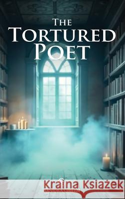 The Tortured Poet Sandra Green 9781968985622 Publishinginc