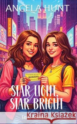 Star Light, Star Bright Angela Hunt 9781969011221