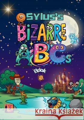 Sylus's Bizarre ABCs Book Heather Medellin 9781969016189 Moss & Moon Publishing