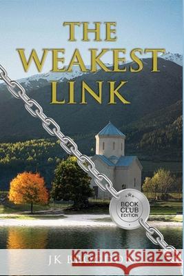 The Weakest Link: Book Club Edition Jk Brogdon 9781969083037