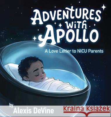 Adventures with Apollo Alexis Devine 9781969120312