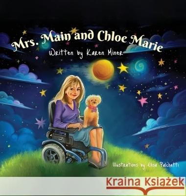 Mrs. Main and Chloe Marie Karen Miner 9781969120954 Book Publishing Group LLC