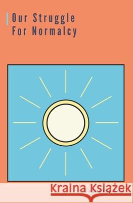 Our Struggle for Normalcy Yujeong Lee 9781969181023