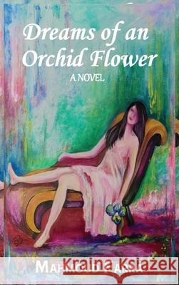Dreams of an Orchid Flower Mahmoud Farra 9781969219429