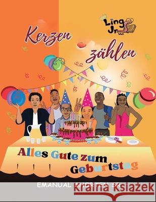 Kerzen Zahlen Emanual Shorten 9781969249037 Ling Jr. LLC