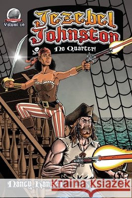 Jezebel Johnston- No Quarter! Rob Davis Nancy Hansen 9781969285073