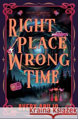 Right Place Wrong Time Avery Arujo 9781969289132 AA Lit