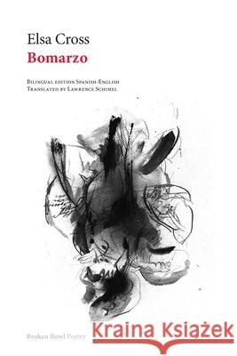 Bomarzo Elsa Cross Lawrence Schimel 9781969317101 Broken Bowl Books