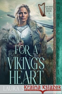 For a Viking's Heart: A Scottish Historical Romance Laura Strickland 9781969349355 Dragonblade Publishing, Inc.