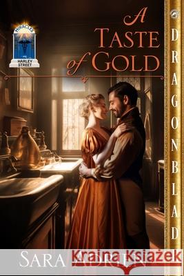 A Taste of Gold: A Regency Historical Romance Sara Adrien 9781969349546
