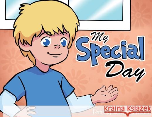 My Special Day Patricia O'Keefe 9781969367304