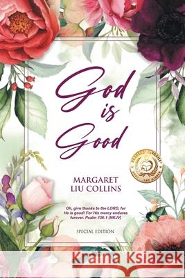 God is Good Margaret Liu Collins 9781969367328 Gig Media LLC