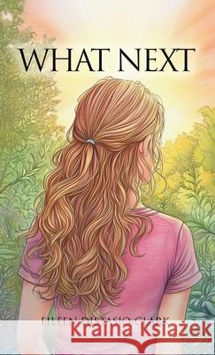 What Next Eileen Distasio-Clark 9781969368608
