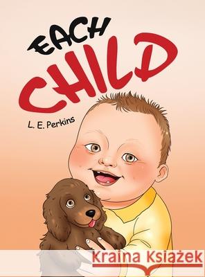 Each Child L. E. Perkins 9781969368905 L.E. Perkins